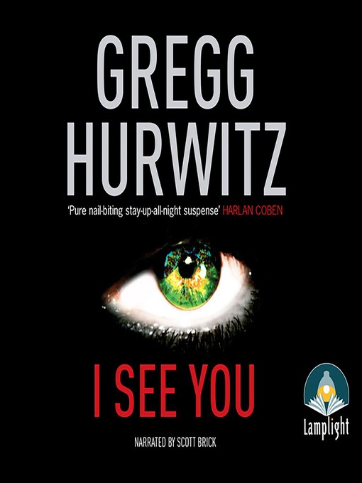 Title details for I See You by Gregg Hurwitz - Available